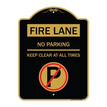 SIGNMISSION Fire Lane-No Parking Keep Clear All Times W/ No Parking, Black & Gold Alum, 18" x 24", BG-1824-24004 A-DES-BG-1824-24004